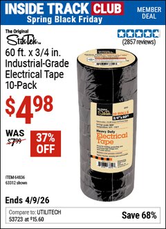 Harbor Freight ITC Coupon STIKTEK 60 FT. X 3/4 IN. INDUSTRIAL-GRADE ELECTRICAL TAPE, 10-PACK Lot No. 63312/64836 Expired: 4/9/26 - $4.98