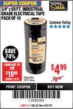 Harbor Freight Coupon 3/4" X 60 FT. INDUSTRIAL GRADE ELECTRICAL TAPE PACK OF 10 Lot No. 63312/64836 Expired: 6/30/19 - $4.99