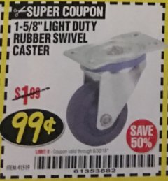 Harbor Freight Coupon 1-5/8" RUBBER LIGHT DUTY SWIVEL CASTER Lot No. 41519 Expired: 6/30/18 - $0.99