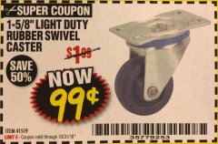 Harbor Freight Coupon 1-5/8" RUBBER LIGHT DUTY SWIVEL CASTER Lot No. 41519 Expired: 10/31/18 - $0.99