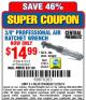 Harbor Freight Coupon CENTRAL PNEUMATIC 3/8 IN. AIR RATCHET WRENCH Lot No. 47214/60631 Expired: 12/29/14 - $14.99