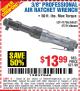 Harbor Freight Coupon CENTRAL PNEUMATIC 3/8 IN. AIR RATCHET WRENCH Lot No. 47214/60631 Expired: 8/24/15 - $13.99