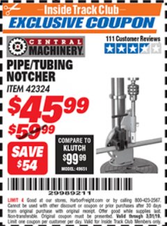 Harbor Freight ITC Coupon PIPE/TUBING NOTCHER Lot No. 42324 Expired: 3/31/19 - $45.99