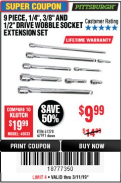 Harbor Freight Coupon 9 PIECE 1/4", 3/8", AND 1/2" DRIVE WOBBLE SOCKET EXTENSIONS Lot No. 67971/61278 Expired: 3/31/19 - $9.99