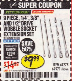 Harbor Freight Coupon 9 PIECE 1/4", 3/8", AND 1/2" DRIVE WOBBLE SOCKET EXTENSIONS Lot No. 67971/61278 Expired: 6/30/19 - $9.99