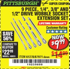 Harbor Freight Coupon 9 PIECE 1/4", 3/8", AND 1/2" DRIVE WOBBLE SOCKET EXTENSIONS Lot No. 67971/61278 Expired: 10/7/19 - $9.99