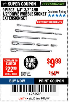 Harbor Freight Coupon 9 PIECE 1/4", 3/8", AND 1/2" DRIVE WOBBLE SOCKET EXTENSIONS Lot No. 67971/61278 Expired: 8/25/19 - $9.99