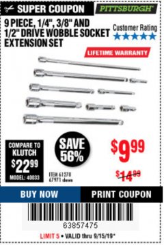 Harbor Freight Coupon 9 PIECE 1/4", 3/8", AND 1/2" DRIVE WOBBLE SOCKET EXTENSIONS Lot No. 67971/61278 Expired: 9/15/19 - $9.99