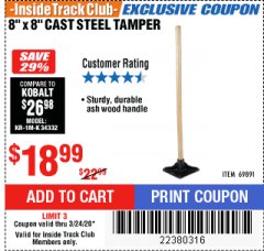 Harbor Freight ITC Coupon 8" X 8" CAST STEEL TAMPER Lot No. 69891 Expired: 3/24/20 - $18.99