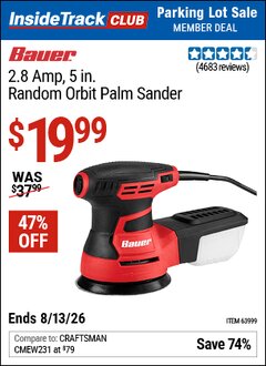 Harbor Freight ITC Coupon BAUER 2.8 AMP, 5 IN. RANDOM ORBIT PALM SANDER Lot No. 63999 Valid Thru: 8/13/26 - $19.99
