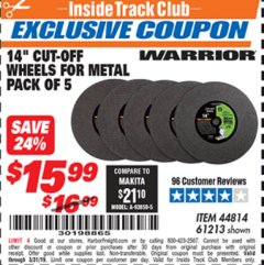 Harbor Freight ITC Coupon 14" CUT-OFF WHEELS FOR METAL PACK OF 5 Lot No. 44814,61213 Expired: 3/31/19 - $15.99