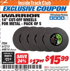 Harbor Freight ITC Coupon 14" CUT-OFF WHEELS FOR METAL PACK OF 5 Lot No. 44814,61213 Expired: 3/31/20 - $15.99