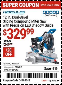 Harbor Freight Coupon HERCULES 12 IN. DUAL-BEVEL SLIDING COMPOUND MITER SAW WITH PRECISION LED SHADOW GUIDE Lot No. 56682/63978 Valid Thru: 5/25/26 - $329.99