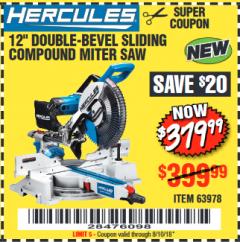 Harbor Freight Coupon HERCULES PROFESSIONAL 12" DOUBLE-BEVEL SLIDING MITER SAW Lot No. 63978/56682 Expired: 8/10/18 - $379.99