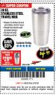 Harbor Freight Coupon 20 OZ. STAINLESS STEEL TRAVEL MUG Lot No. 64100 Expired: 3/18/18 - $4.99