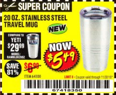 Harbor Freight Coupon 20 OZ. STAINLESS STEEL TRAVEL MUG Lot No. 64100 Expired: 11/30/18 - $5.49