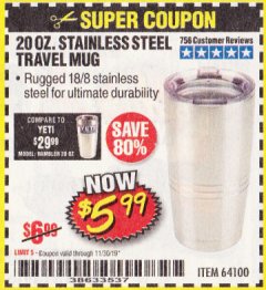 Harbor Freight Coupon 20 OZ. STAINLESS STEEL TRAVEL MUG Lot No. 64100 Expired: 11/30/19 - $5.99