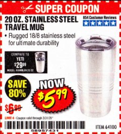 Harbor Freight Coupon 20 OZ. STAINLESS STEEL TRAVEL MUG Lot No. 64100 Expired: 3/31/20 - $5.99