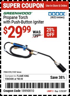 Harbor Freight Coupon GREENWOOD PROPANE TORCH WITH PUSH-BUTTON IGNITER Lot No. 91037/61595 Expired: 1/25/26 - $29.99