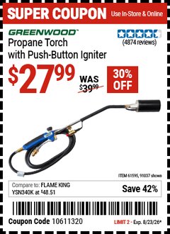 Harbor Freight Coupon GREENWOOD PROPANE TORCH WITH PUSH-BUTTON IGNITER Lot No. 91037/61595 Expired: 8/23/26 - $27.99