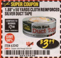 Harbor Freight Coupon 1.88" X 50 YARDS CLOTH REINFORCED SILVER DUCT TAPE Lot No. 63242 Expired: 3/31/19 - $3.49