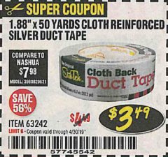 Harbor Freight Coupon 1.88" X 50 YARDS CLOTH REINFORCED SILVER DUCT TAPE Lot No. 63242 Expired: 4/30/19 - $3.49
