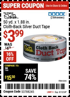 Harbor Freight Coupon STIKTEK 50 YD. X 1.88 IN. CLOTH-BACK SILVER DUCT TAPE Lot No. 63242 Expired: 5/12/24 - $3.99