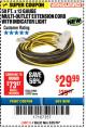 Harbor Freight Coupon 50 FT X 12 GAUGE MULTI-OUTLET EXTENSION CORD WITH INDICATOR LIGHT Lot No. 62904 Expired: 3/25/18 - $29.99