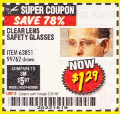 Harbor Freight Coupon CLEAR LENS SAFETY GLASSES Lot No. 63851/99762 Expired: 6/30/18 - $1.29
