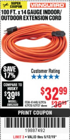 Harbor Freight Coupon 100 FT. X 14 GAUGE INDOOR/OUTDOOR EXTENSION CORD Lot No. 41448/62926/62928/62937 Expired: 5/12/19 - $32.99