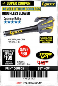 Harbor Freight Coupon LYNXX 40 VOLT LITHIUM CORDLESS BRUSHLESS BLOWER Lot No. 64481/63284/64716 Expired: 3/31/19 - $129.99