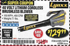Harbor Freight Coupon LYNXX 40 VOLT LITHIUM CORDLESS BRUSHLESS BLOWER Lot No. 64481/63284/64716 Expired: 4/30/19 - $129.99