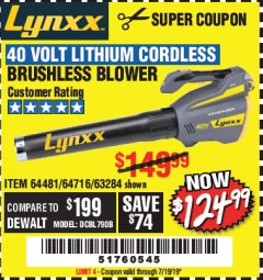 Harbor Freight Coupon LYNXX 40 VOLT LITHIUM CORDLESS BRUSHLESS BLOWER Lot No. 64481/63284/64716 Expired: 7/19/19 - $124.99