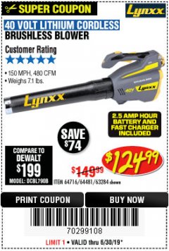 Harbor Freight Coupon LYNXX 40 VOLT LITHIUM CORDLESS BRUSHLESS BLOWER Lot No. 64481/63284/64716 Expired: 6/30/19 - $124.99