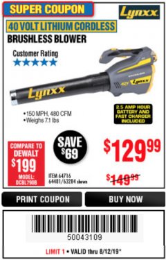 Harbor Freight Coupon LYNXX 40 VOLT LITHIUM CORDLESS BRUSHLESS BLOWER Lot No. 64481/63284/64716 Expired: 8/12/19 - $129.99