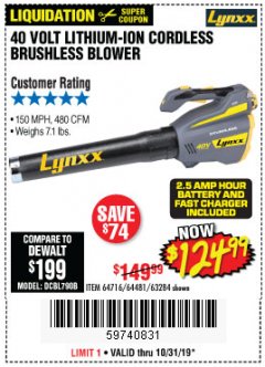 Harbor Freight Coupon LYNXX 40 VOLT LITHIUM CORDLESS BRUSHLESS BLOWER Lot No. 64481/63284/64716 Expired: 10/31/19 - $124.99