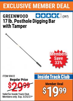 Harbor Freight ITC Coupon 17 LB. POSTHOLE DIGGING BAR WITH TAMPER Lot No. 61322/93612 Expired: 3/25/21 - $19.99