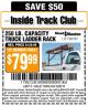Harbor Freight ITC Coupon 250 LB. CAPACITY TRUCK LADDER RACK Lot No. 66187 Expired: 5/26/15 - $79.99