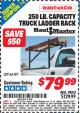 Harbor Freight ITC Coupon 250 LB. CAPACITY TRUCK LADDER RACK Lot No. 66187 Expired: 9/30/15 - $79.99