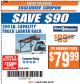 Harbor Freight ITC Coupon 250 LB. CAPACITY TRUCK LADDER RACK Lot No. 66187 Expired: 4/3/18 - $79.99