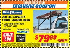 Harbor Freight ITC Coupon 250 LB. CAPACITY TRUCK LADDER RACK Lot No. 66187 Expired: 6/30/18 - $79.99
