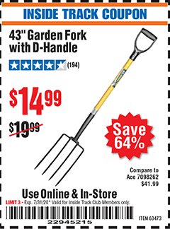 Harbor Freight ITC Coupon 43" GARDEN FORK WITH D-HANDLE Lot No. 63473/69821 Expired: 7/31/20 - $14.99