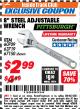 Harbor Freight ITC Coupon 8" STEEL ADJUSTABLE WRENCH Lot No. 60709/63719/67150 Expired: 4/30/18 - $2.99
