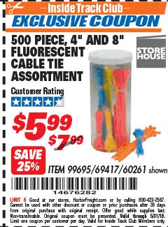 Harbor Freight ITC Coupon 500 PIECE, 4" AND 8" FLUORESCENT CABLE TIE ASSORTMENT Lot No. 99695/69417/60261 Expired: 5/31/18 - $5.99