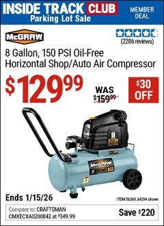 Harbor Freight ITC Coupon MCGRAW 8 GALLON, 150 PSI OIL-FREE HORIZONTAL SHOP/AUTO AIR COMPRESSOR Lot No. 64294/56269 Expired: 1/15/26 - $129.99