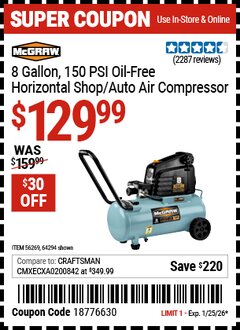 Harbor Freight Coupon MCGRAW 8 GALLON, 150 PSI OIL-FREE HORIZONTAL SHOP/AUTO AIR COMPRESSOR Lot No. 64294/56269 Valid Thru: 1/25/26 - $129.99