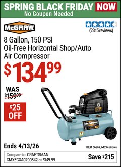 Harbor Freight Coupon MCGRAW 8 GALLON, 150 PSI OIL-FREE HORIZONTAL SHOP/AUTO AIR COMPRESSOR Lot No. 64294/56269 Expired: 4/12/26 - $134.99