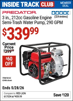 Harbor Freight Coupon PREDATOR 3 IN., 212CC GASOLINE ENGINE SEMI-TRASH WATER PUMP Lot No. 63406/56162 Valid: 12/31/69 - 5/28/26 - $339.99