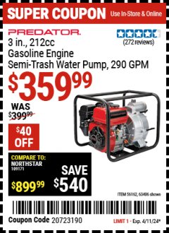 Harbor Freight Coupon PREDATOR 3 IN. 212CC GASOLINE ENGINE SEMI-TRASH WATER PUMP, 290 GPM Lot No. 63406/56162 Expired: 4/11/24 - $359.99