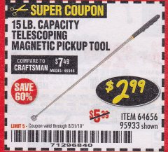 Harbor Freight Coupon 15 LB. CAPACITY TELESCOPING MAGNETIC PICKUP TOOL Lot No. 64656/95933 Expired: 8/31/19 - $2.99